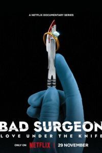 Плохой хирург: Любовь под ножом